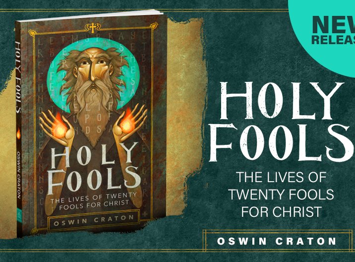 Holy Fools: The Lives of Twenty Fools for Christ