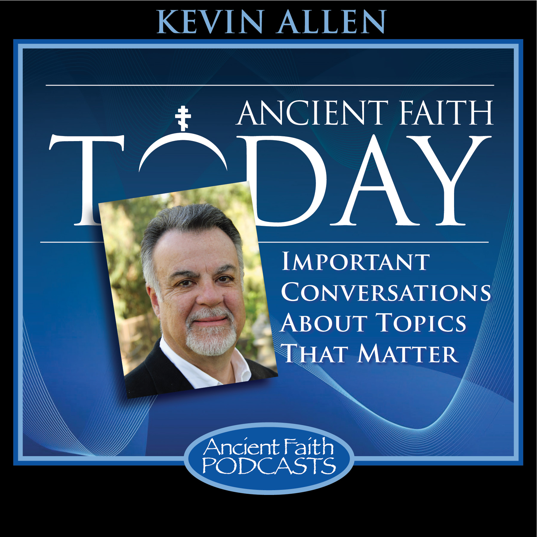 Ancient Faith Today